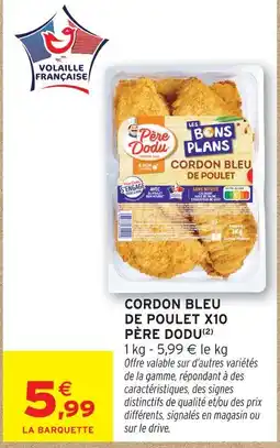 Intermarché Express Père dodu cordon bleu de poulet x10 offre