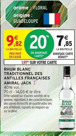 Intermarché Express Amiral jack rhum blanc traditionnel des antilles françaises offre