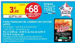 Intermarché Express Aoste fines tranches de jambon cru nature offre