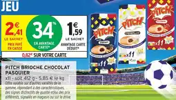 Intermarché Express Pasquier pitch brioche chocolat offre
