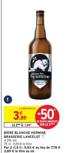Intermarché Express Brasserie lancelot bière blanche hermine offre