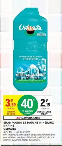 Intermarché Express Ushuaia shampooing et douche minéraux marins offre