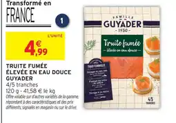 Intermarché Guyader truite fumée élevée en eau douce offre