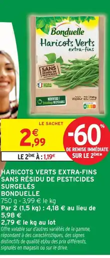 Intermarché Bonduelle haricots verts extra-fins sans résidu de pesticides surgelés offre