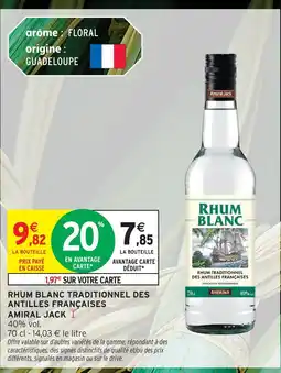 Intermarché Amiral jack rhum blanc traditionnel des antilles françaises offre