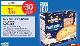 Intermarché Brioche pasquier pain grillé l'original au levain offre