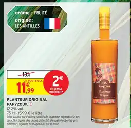 Intermarché Papyzouk planteur original offre