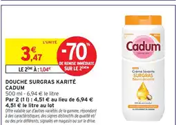 Intermarché Cadum douche surgras karité offre