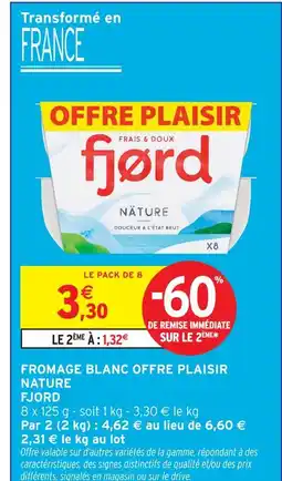 Intermarché Fjord fromage blanc offre plaisir nature offre