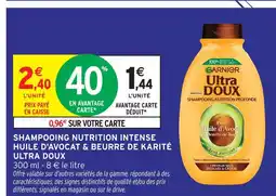 Intermarché Garnier shampooing nutrition intense huile d'avocat & beurre de karité offre