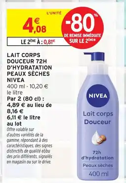 Intermarché Nivea lait corps douceur 72h d'hydratation peaux sèches offre