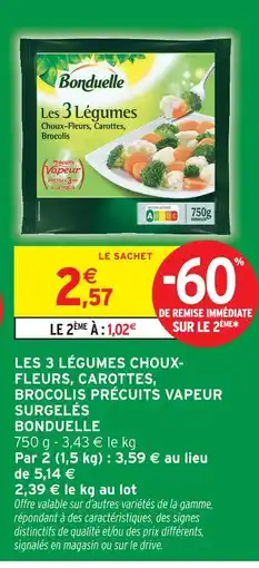 Intermarché Bonduelle les 3 légumes choux-fleurs, carottes, brocolis précuits vapeur surgelés offre