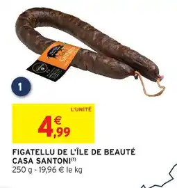 Intermarché Casa santoni figatellu de l'île de beauté offre
