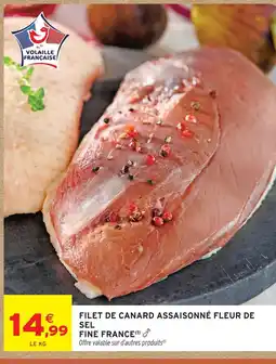 Intermarché Fine france filet de canard assaisonné fleur de sel offre