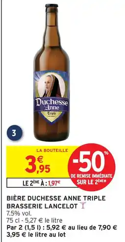 Intermarché Brasserie lancelot bière duchesse anne triple offre