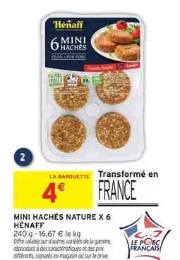 Intermarché Hénaff mini hachés nature x 6 offre