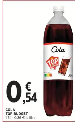 Intermarché Top budget cola offre
