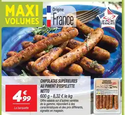 Netto Netto chipolatas supérieures au piment d'espelette offre