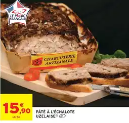 Intermarché Pâté à l'échalote uzelaise offre