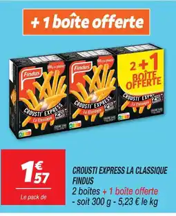 Netto Findus crousti' express la classique offre