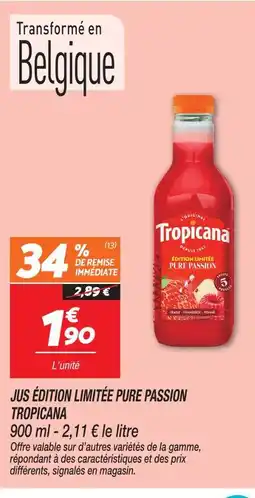 Netto Tropicana jus édition limitée pure passion offre