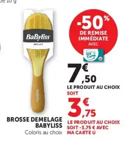 Super U Brosse demelage babyliss offre