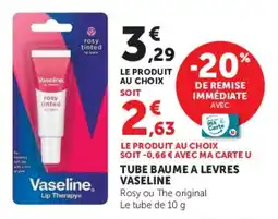 Super U Tube baume a levres vaseline offre