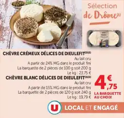Super U Chèvre crémeux délices de dieulefit offre