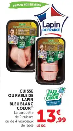 Super U Cuisse ou rable de lapin bleu blanc coeur offre