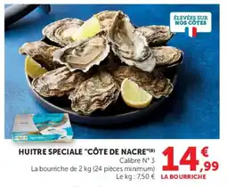 Super U Huitre speciale côte de nacre offre