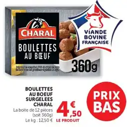 U Express Boulettes au boeuf surgelees charal offre