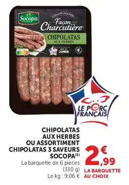 U Express Chipolatas aux herbes ou assortiment chipolatas 3 saveurs socopa offre