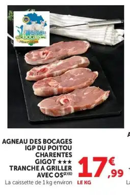 U Express Agneau des bocages igp du poitou charentes gigot tranche a griller avec os offre