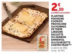 U Express Flam'fine poivrons chorizo provolone ou pommes de terre lardons raclette ou jambon emmental ou courgette chèvre frais offre
