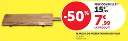 U Express Planche de presentation sur pieds offre