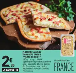 E.Leclerc Express Flam'fine jambon emmental origan pierre schmidt offre