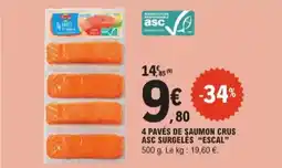 E.Leclerc Express 4 pavés de saumon crus asc surgelés escal offre