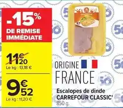 Carrefour Carrefour - escalopes de dinde classic offre