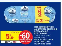 Intermarché PETIT NAVIRE Morceaux de thon au naturel démarche responsable offre