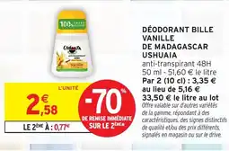 Intermarché USHUAIA Déodorant bille vanille de madagascar offre
