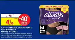 Intermarché ALWAYS DISCREET Sous-vêtements incontinence plus noir m x8 offre