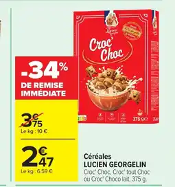 Carrefour LUCIEN GEORGELIN Céréales offre