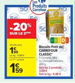 Carrefour CARREFOUR CLASSIC Biscuits Petit déj offre