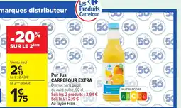 Carrefour CARREFOUR EXTRA Pur Jus offre