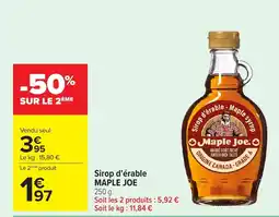 Carrefour MAPLE JOE Sirop d'érable offre
