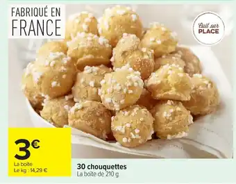 Carrefour 30 chouquettes offre