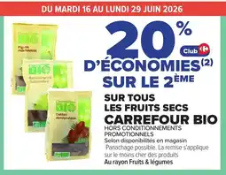 Carrefour CARREFOUR BIO Sur tous les fruits secs offre