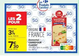 Carrefour CARREFOUR CLASSIC Emmental offre