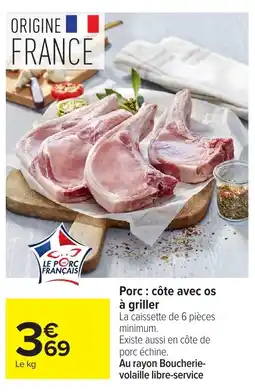 Carrefour Porc côte avec os à griller offre
