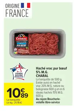 Carrefour CHARAL Haché vrac pur bœuf offre